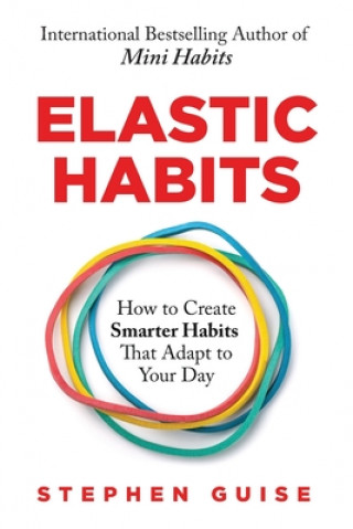 Книга Elastic Habits 