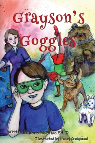 Könyv Grayson's Goggles Hailey Craighead