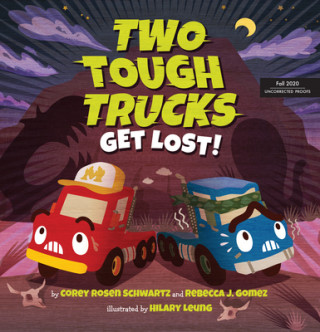 Kniha Two Tough Trucks Get Lost! Rebecca J. Gomez