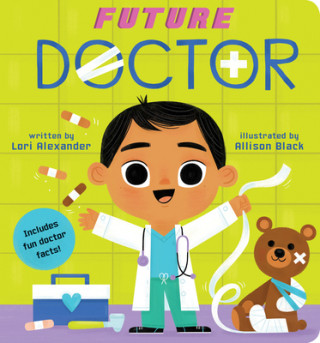 Kniha Future Doctor (Future Baby Board Books) Allison Black
