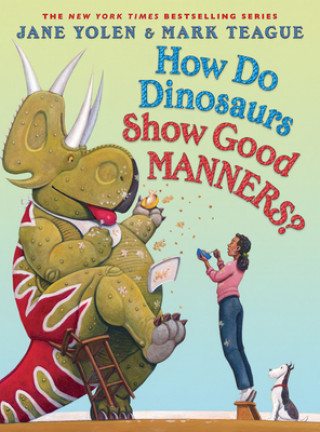 Βιβλίο How Do Dinosaurs Show Good Manners? Mark Teague