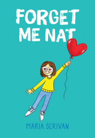 Könyv Forget Me Nat: A Graphic Novel (Nat Enough #2) Maria Scrivan