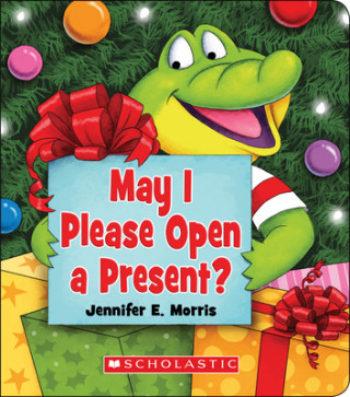 Knjiga May I Please Open a Present? Jennifer E. Morris