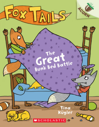 Książka Great Bunk Bed Battle: An Acorn Book (Fox Tails #1) Tina Kugler