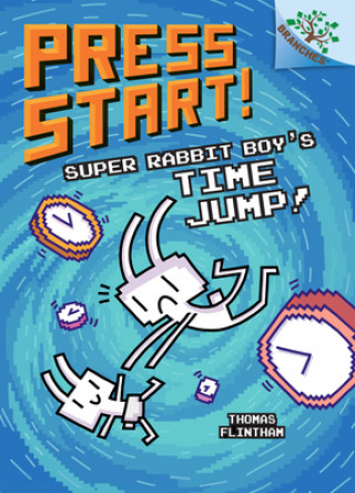 Könyv Super Rabbit Boy's Time Jump!: A Branches Book (Press Start! #9): Volume 8 Thomas Flintham