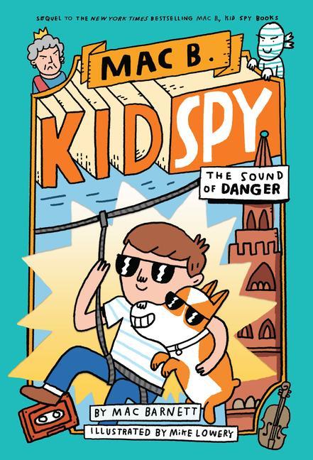 Carte Sound of Danger (Mac B., Kid Spy #5) Mike Lowery