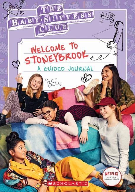 Книга Welcome to Stoneybrook: Guided Journal (Baby-Sitters Club TV) 