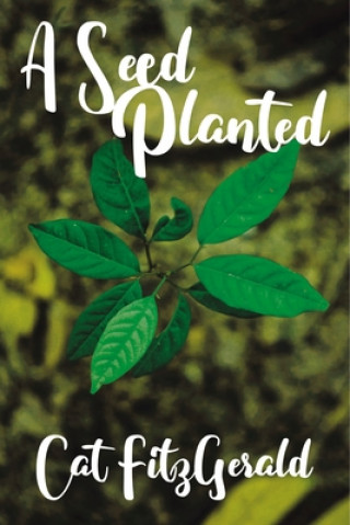 Libro A Seed Planted Cat Fitzgerald