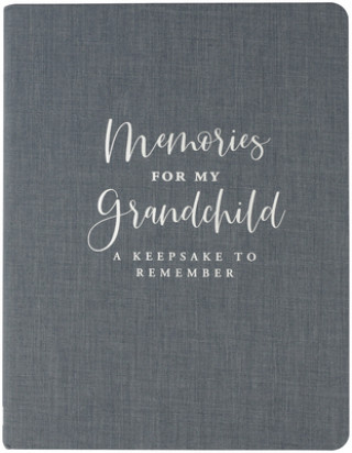 Könyv Memories for My Grandchild (Modern Classic Edition) 