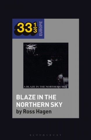Книга Darkthrone's A Blaze in the Northern Sky Fabian Holt