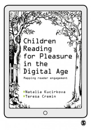 Carte Children Reading for Pleasure in the Digital Age Teresa Cremin