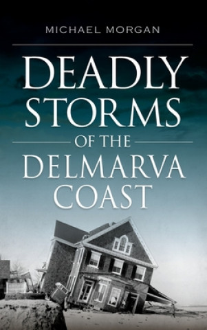 Book Deadly Storms of the Delmarva Coast 