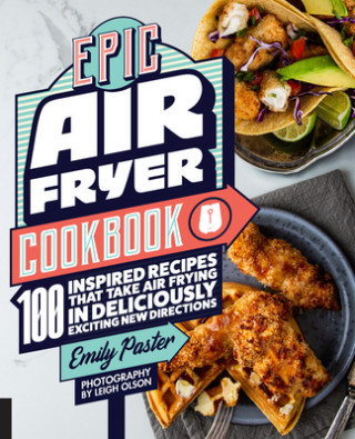 Книга Epic Air Fryer Cookbook 