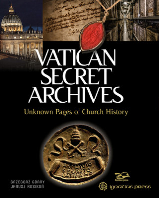 Kniha Vatican Secret Archives: Unknown Pages of Church History Janusz Rosikon