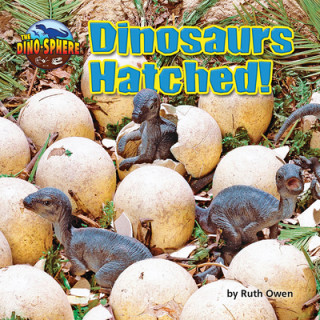 Knjiga Dinosaurs Hatched! 