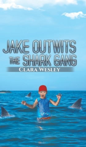 Carte Jake Outwits the Shark Gang 