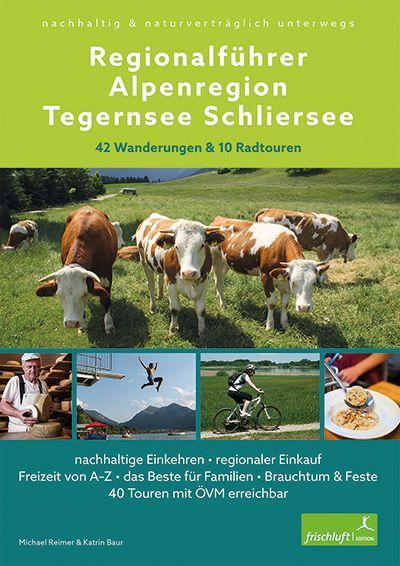 Libro Regionalführer Alpenregion Tegernsee Schliersee; . Michael Reimer