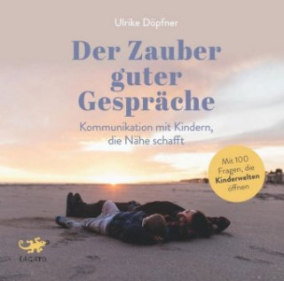 Audio Der Zauber guter Gespräche Ulrike Döpfner