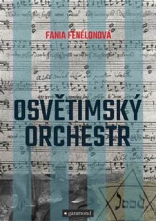 Carte Osvětimský orchestr Fania Fénélonová