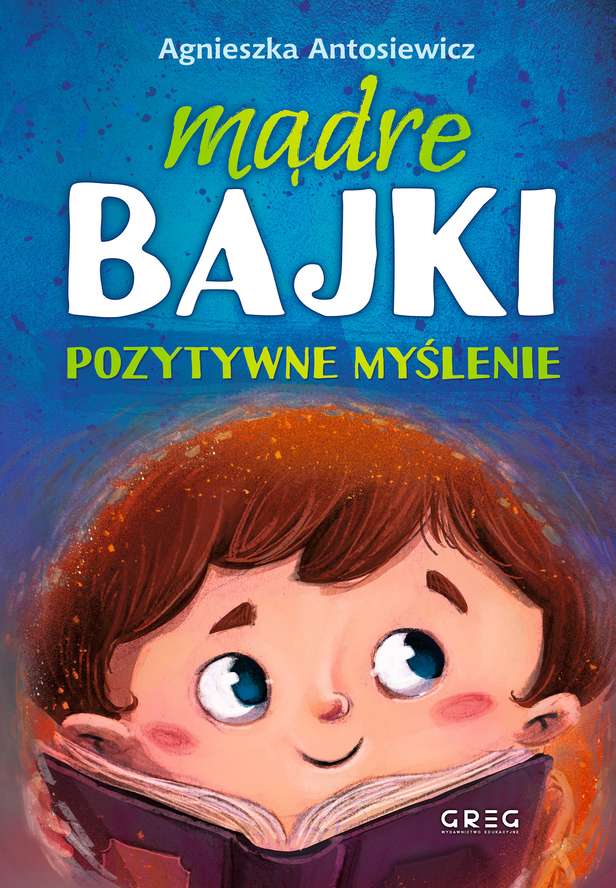 Könyv Mądre bajki pozytywne myślenie Antosiewicz Agnieszka