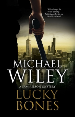 Kniha Lucky Bones Michael Wiley