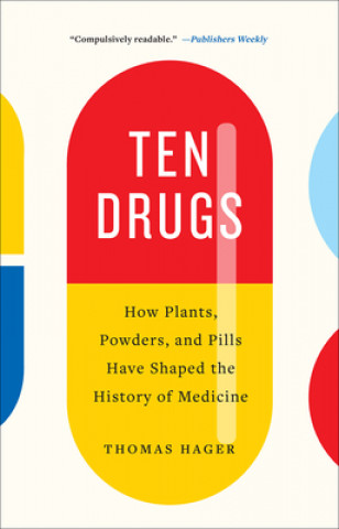 Book Ten Drugs Thomas Hager