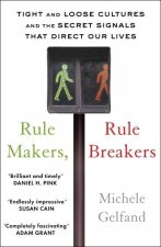 Könyv Rule Makers, Rule Breakers Michele J Gelfand