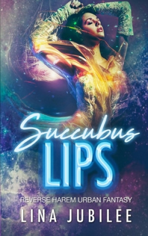 Knjiga Succubus Lips Lina Jubilee