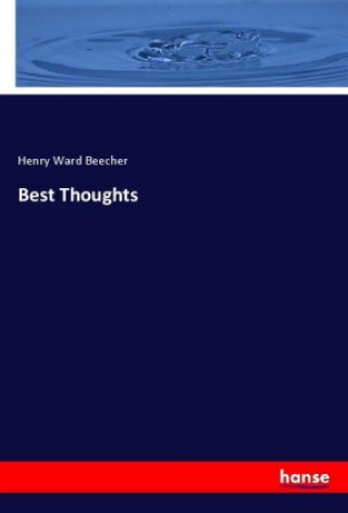 Knjiga Best Thoughts Henry Ward Beecher
