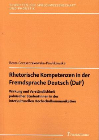Kniha Rhetorische Kompetenzen in der Fremdsprache Deutsch (DaF) 