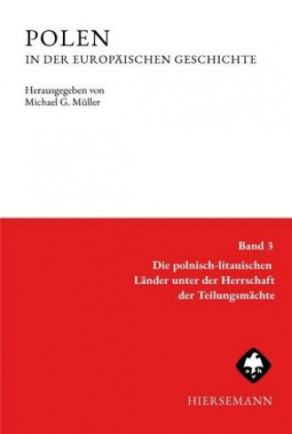 Kniha POLEN in der europäischen Geschichte Michael G. Müller