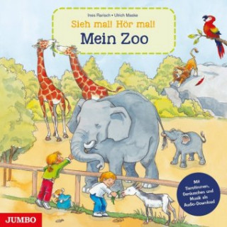 Kniha Sieh mal! Hör mal! Mein Zoo Ines Rarisch