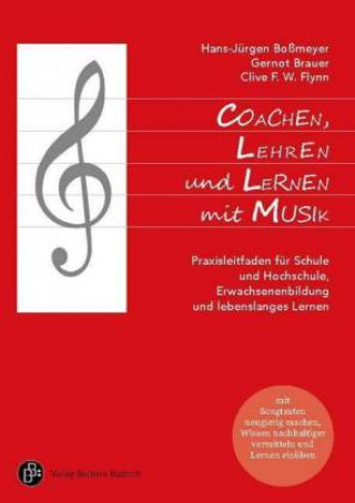 Könyv Coachen, Lehren und Lernen mit Musik Hans-Jürgen Boßmeyer