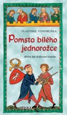 Kniha Pomsta bílého jednorožce Vlastimil Vondruška