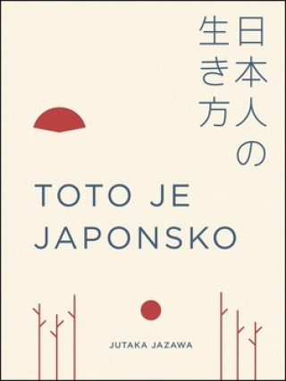 Könyv Toto je Japonsko Jutaka Jazawa
