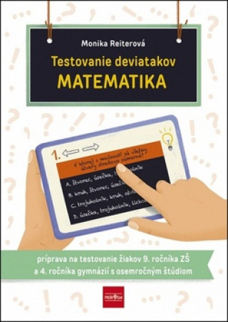 Könyv Testovanie deviatakov MATEMATIKA Monika Reiterová