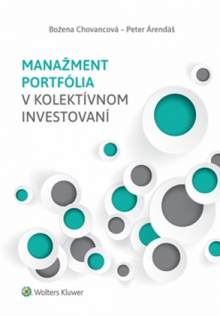 Kniha Manažment portfólia v kolektívnom invest Božena Chovancová