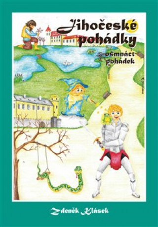 Kniha Jihočeské pohádky Zdeněk Klásek