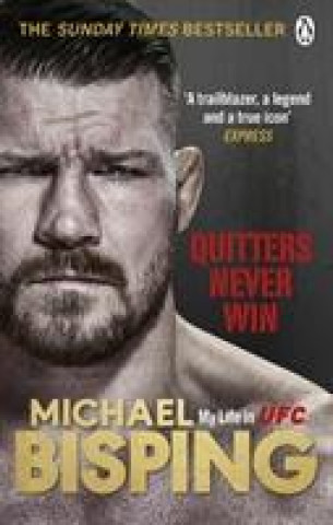 Könyv Quitters Never Win Michael Bisping