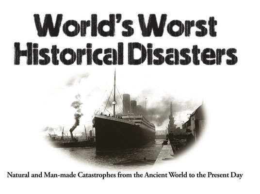 Boek World's Worst Historical Disasters Chris McNab
