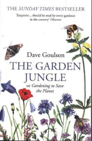 Kniha Garden Jungle Dave Goulson
