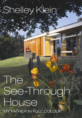 Buch See-Through House Shelley Klein