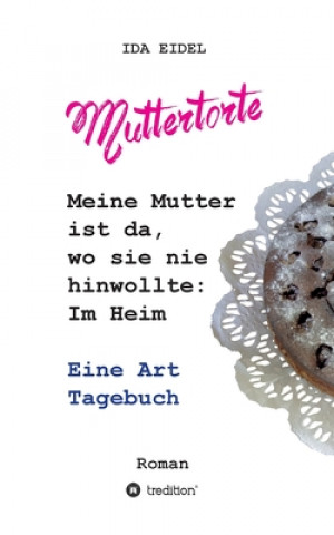 Knjiga Muttertorte Ida Eidel