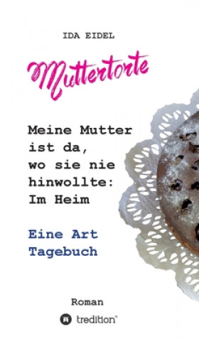 Knjiga Muttertorte Ida Eidel