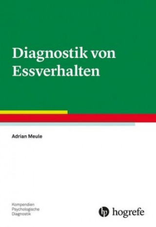 Kniha Diagnostik von Essverhalten Adrian Meule