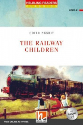 Kniha The Railway Children, m. 1 Audio-CD Edith Nesbit