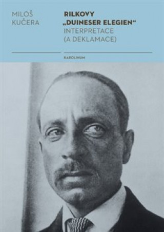 Knjiga Rilkovy „Duineser Elegien“ Miloš Kučera