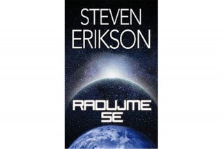 Книга Radujme se Steven Erikson