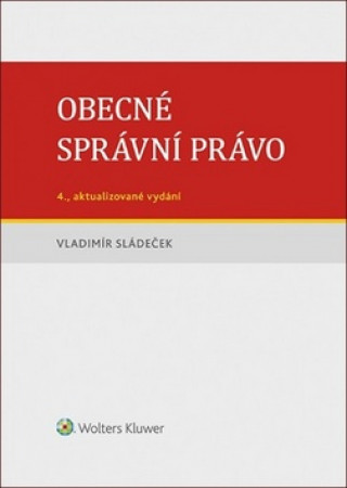 Книга Obecné správní právo Vladimír Sládeček