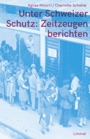 Kniha Unter Schweizer Schutz Charlotte Schallié